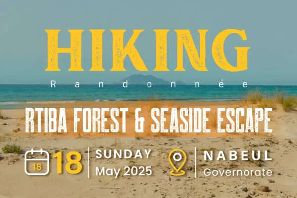 18 MAI 2025 – Rtiba Forest & Seaside Escape